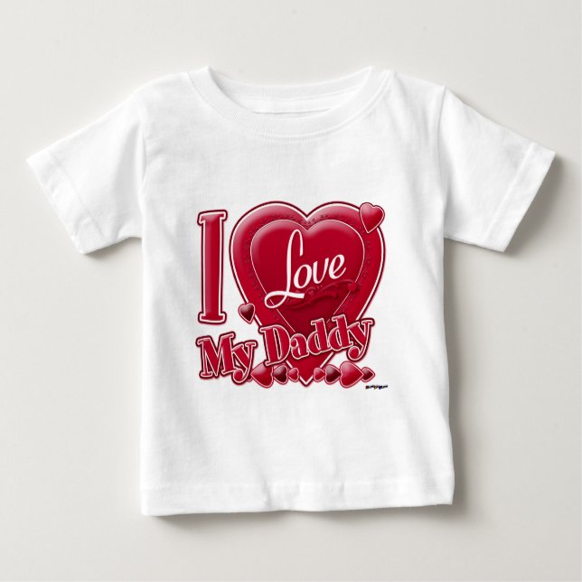 I Love My Daddy red - heart Baby T-Shirt (Front)