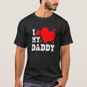 I Love My Daddy Valentines Day Family Matching Gro T-Shirt