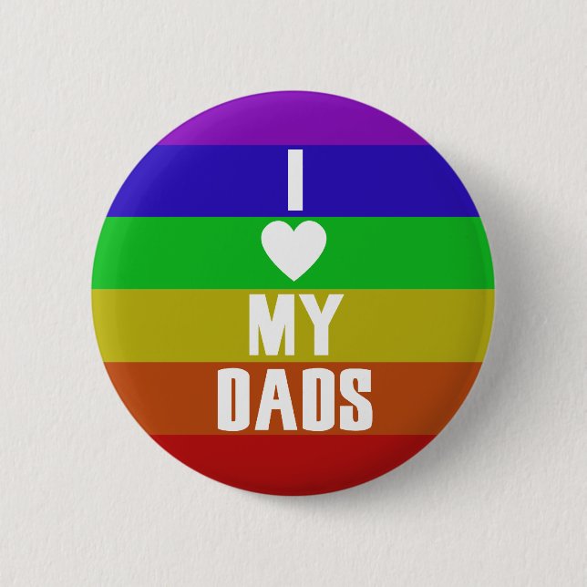 I love my dads 6 cm round badge (Front)