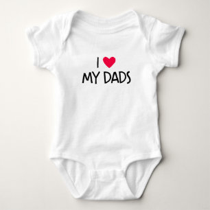 I Love My Dads. Baby Bodysuit