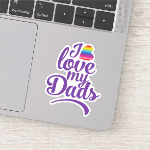 I Love My Dads - LGBTQ Father's Day Pride