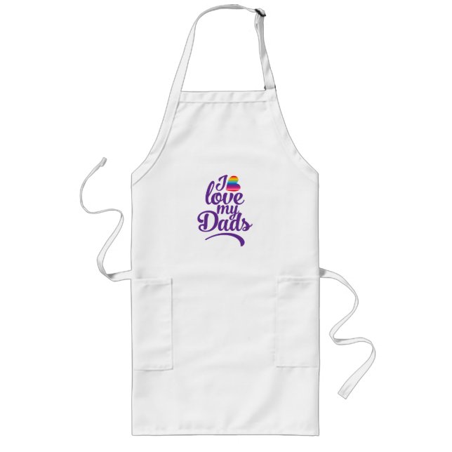I Love My Dads - LGBTQ Father's Day Pride Long Apron (Front)