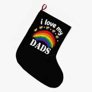 I Love My Dads Rainbow Pride Large Christmas Stocking