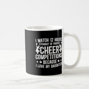 I Love My Daughter Cheer Dad Of A Cheerleader Fath Coffee Mug