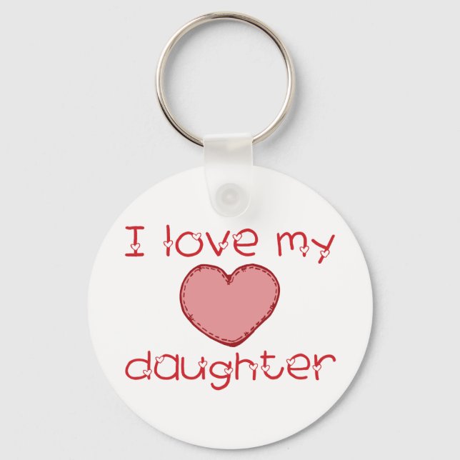 I love my daughter key ring (Front)