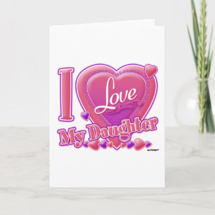I Love My Daughter pink/purple - heart Card