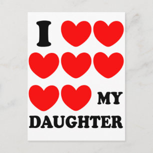 I Love My Daughter Postcard