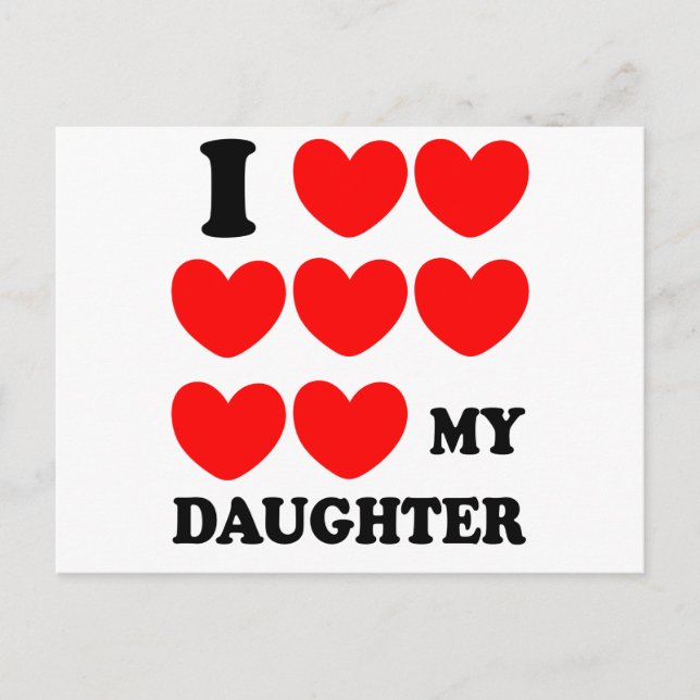 I Love My Daughter Postcard (Front)