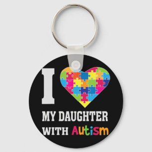 I Love My Daughter With Autism - Proud Mum Dad Par Key Ring