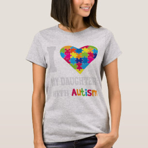 I Love My Daughter With Autism - Proud Mum Dad Par T-Shirt