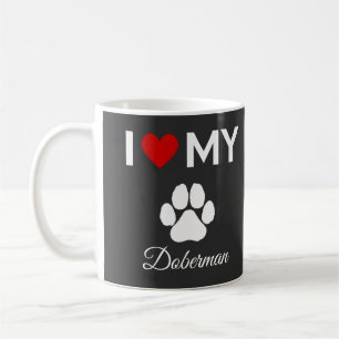 I love my Doberman dog custom text Coffee Mug