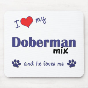 I Love My Doberman Mix (Male Dog) Mouse Pad