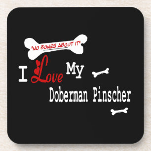 I Love My Doberman Pinscher Coaster