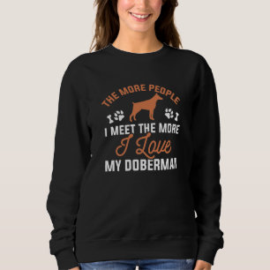 I Love My Doberman Sweatshirt