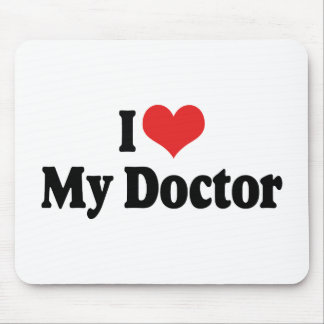 I Love My Doctor Mouse Pad
