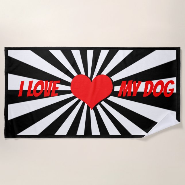 I love my dog beach towel (Front)