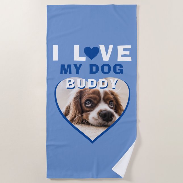 I love my Dog Blue Heart Pet Name Photo Beach Towel (Front)