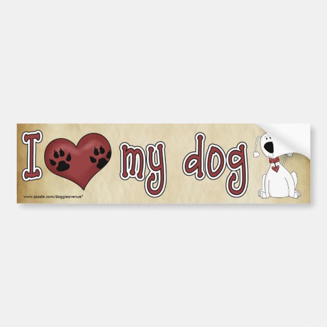 I love my dog! bumper sticker (Front)