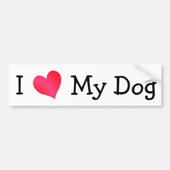 I Love My Dog Bumper Sticker (Front)