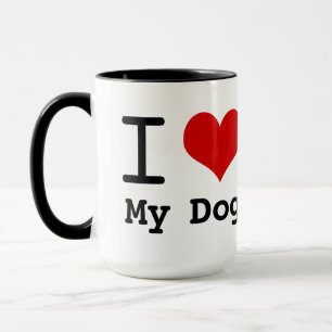 I love My Dog Mug