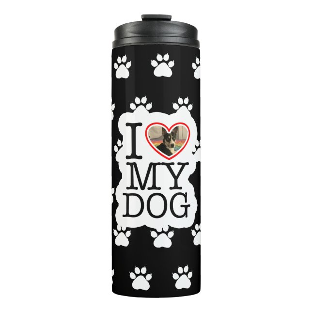 I Love My Dog Personalised Thermal Tumbler (Front)