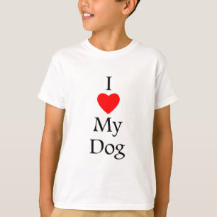 I love my dog T-Shirt