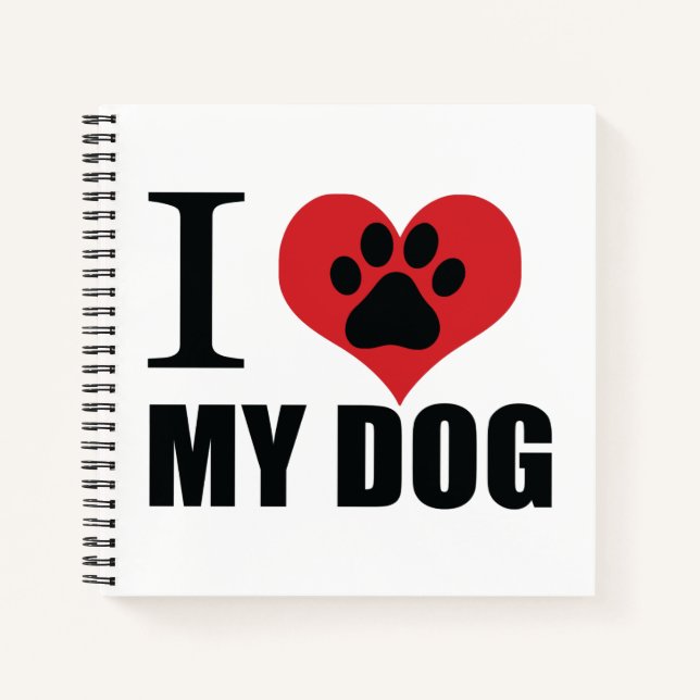 I love my dog throw pillow notebook (Front)