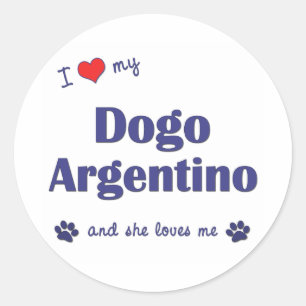 I Love My Dogo Argentino (Female Dog) Classic Round Sticker