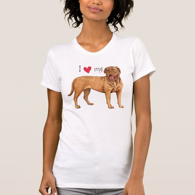 I Love my Dogue de Bordeaux T-Shirt (Front)