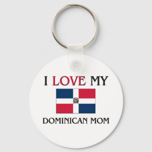 I Love My Dominican Mum Key Ring