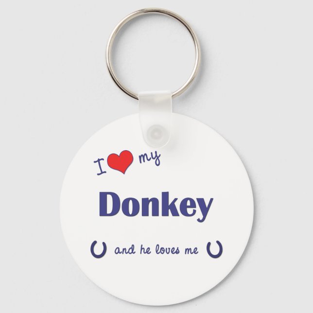 I Love My Donkey (Male Donkey) Key Ring (Front)