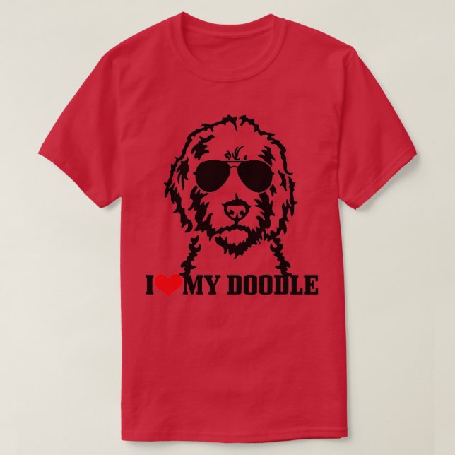 I Love My Doodle Goldendoodle Mom Labradoodle Dog  T-Shirt (Design Front)