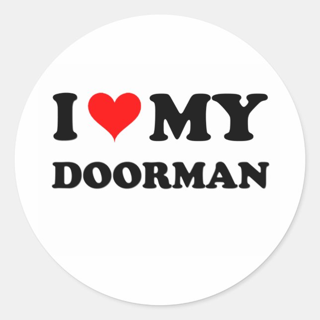 I Love My Doorman Classic Round Sticker (Front)
