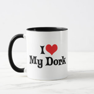 I Love My Dork Mug