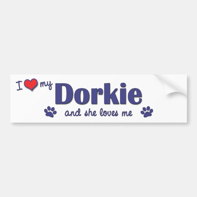 I Love My Dorkie (Female Dog) Bumper Sticker (Front)