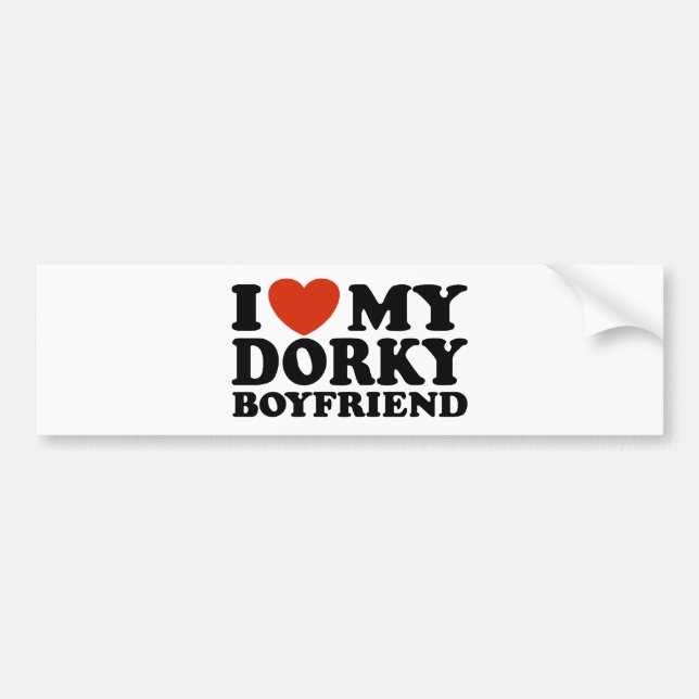 I Love My Dorky Boyfriend Bumper Sticker (Front)