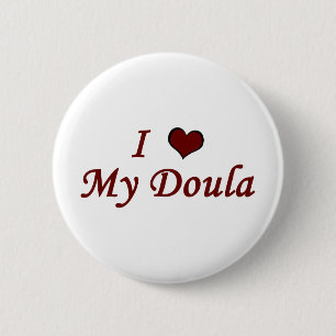 I Love My Doula 6 Cm Round Badge