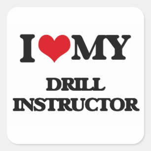 I love my Drill Instructor Square Sticker