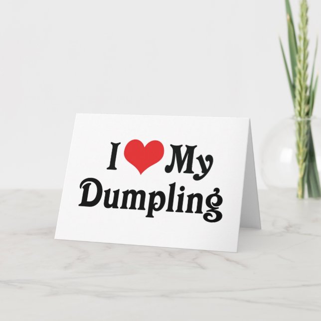 I Love My Dumpling Card (Front)