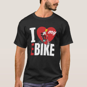 I Love My E Bike Bicycle T-Shirt