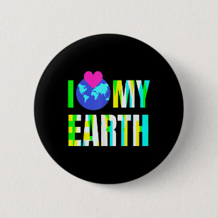 I Love My Earth -environmental Protection 6 Cm Round Badge
