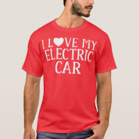 I love my Electric Car EV Electric Vehicle 