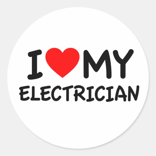 I love my electrician classic round sticker (Front)