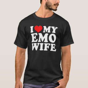 I Love My Emo Wife T-Shirt