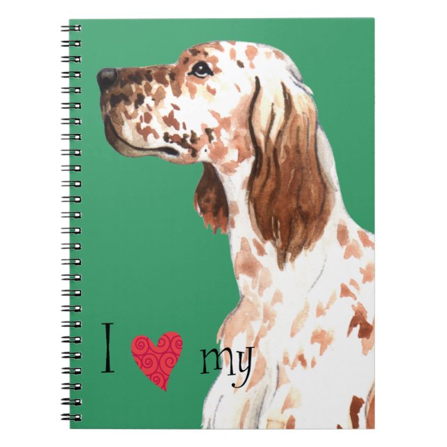 I Love my English Setter Notebook (Front)