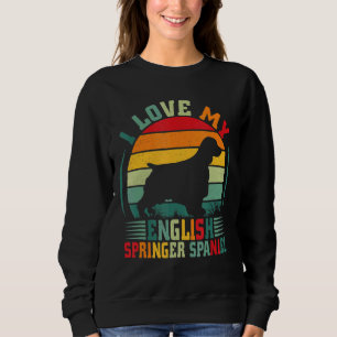 I Love My English Springer Spaniel Dog  Owner Anim Sweatshirt