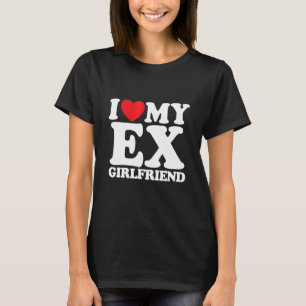 I Love My Ex Girlfriend 2 T-Shirt