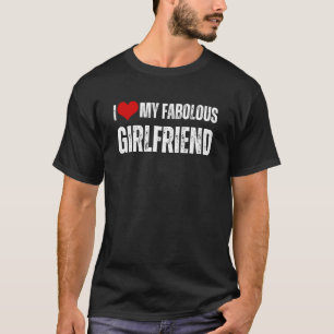 I Love My Fabulous Girlfriend Retro Style Valentin T-Shirt