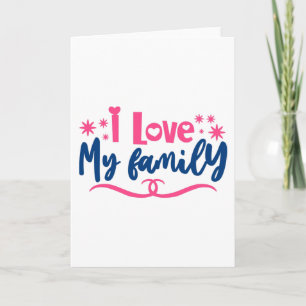 I love my Family Card
