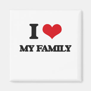 I Love My Family Magnet